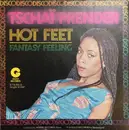 7inch Vinyl Single - Tschai prender - Hot Feet / Fantasy Feeling