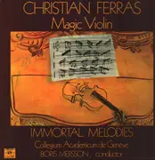 LP - Tschaikovsky / Debussy / Schumann / Chopin a.o. - Magic Violin Immortal Melodies