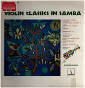 LP - Tschaikovsky / Dvorak / Bizet a.o. - Violin Classics in Samba