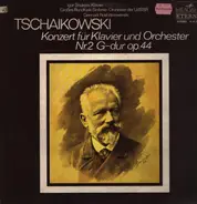 Tschaikowski - Konzert Für Klavier Und Orchester Nr. 2 G-dur Op. 44