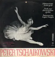 Tschaikowski - Schwanensee-Suite / Suite aus Dornröschen / Polonaise aus Onegín