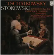 Tschaikowski / Stokowski - Capriccio Italien, Serenade, Nussknacker