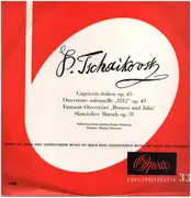 LP - Tschaikowsky - Capriccio italien / Ouverture solennelle / Romeo und Julia Ouvertüre / Slawischer Marsch