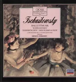 Tschaikowski - Ballettmusik,, L'orch de la Suisse Romande, E. Anserment