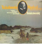 Tschaikowsky/ Großes Rundfunk-Sinfonieorchester der UdSSR , Roshdestwenskij - Manfred-Symphonie B minor op. 58 h-moll
