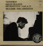 Tschaikowsky - Konzert für Klavier und Orchester Nr.1; Van Cliburn, K. Kondraschin