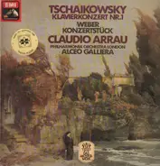 Tschaikowsky - Claudio Arrau - Klavierkonzert Nr.1, Weber Konzertstück