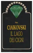 Tschaikowsky - Il Lago Dei Cigni