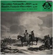 LP - Tschaikowsky - Ouvertüre Solennelle 1812, op.49; Hamlet, Fantasie Ouvertüre, op.67