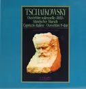LP - Tschaikowsky - Ouvertüre solennelle 1812, Slawischer Marsch, Capriccio italien, Ouvertüre F-dur