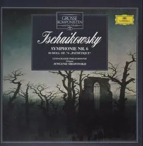 Pyotr Ilyich Tchaikovsky - Symphonie Nr.6, Leningrader Philh, Mrawinskij