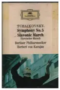 Tschaikowsky - Symphony No. 5 / Slavonic March