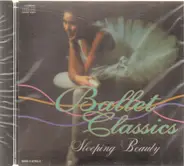 Tschaikowsky / Ravel / Stravinsky a.o. - Ballet Classics