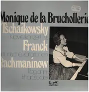 Tschaikowsky, Franck, Rachmaninow - Monique de la Bruchollerie