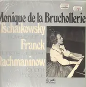 LP - Tschaikowsky, Franck, Rachmaninow / Monique de la Bruchollerie - Klavierkonzert Nr. 1, Sinfonische Variationen, Paganini-Rhapsodie