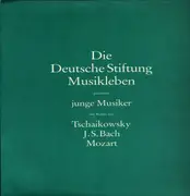 Double LP - Tschaikowsky,Bach, Mozart - Die Deutsche Stiftung Musikleben Präsentiert Junge Musiker