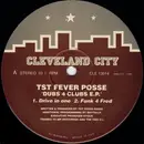 12'' - TST Fever Posse - Dubs For Clubs E.P.