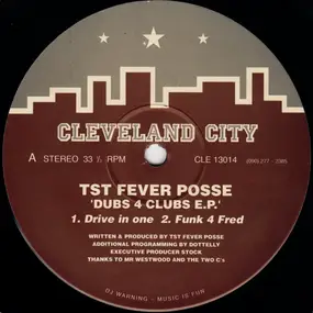 TST Fever Posse - Dubs For Clubs E.P.