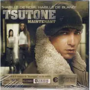 Tsutone - Maintenant