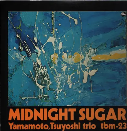 Tsuyoshi Yamamoto Trio - Midnight Sugar