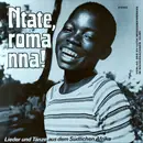 LP - Tswana , Gesangsgruppe Aus Der Ev.-luth. Kirche Im Südlichen Afrika (ELCSA-Westdiözese) - Ntate, Roma Nna! (Lieder Und Tänze Aus Dem Südlichen Afrika)
