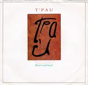 7'' - T'Pau - Heart And Soul