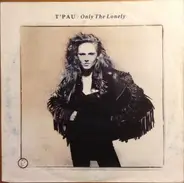 T'Pau - Only The Lonely