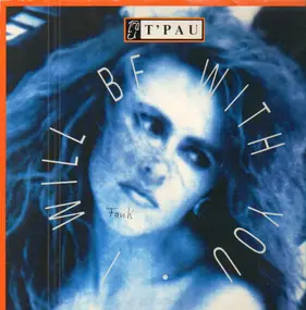 T'Pau - I Will Be With You