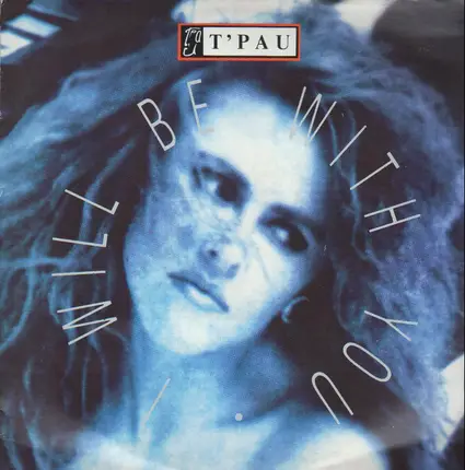 T'Pau - I Will Be With You