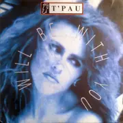 7inch Vinyl Single - T'Pau - I Will Be With You