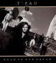 12inch Vinyl Single - T'Pau - Road To Our Dream