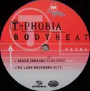 12'' - T-Phobia - Body Heat