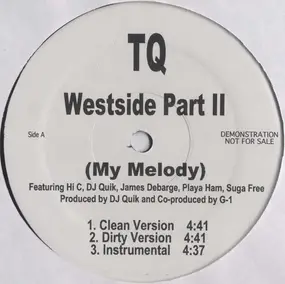 T.Q. - Westside Part II / Westside Part III