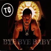 CD Single - Tq - Bye Bye Baby