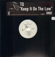 TQ - Keep It On The Low
