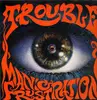 LP - Trouble - Manic Frustration