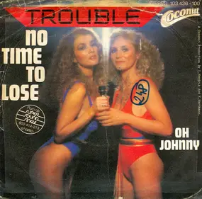 Trouble - No Time To Lose