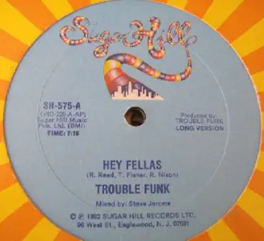 Trouble Funk - Hey Fellas