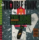 LP - Trouble Funk - The Bomb Has Dropped