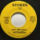 7inch Vinyl Single - Troy Madison - Part Time Angel