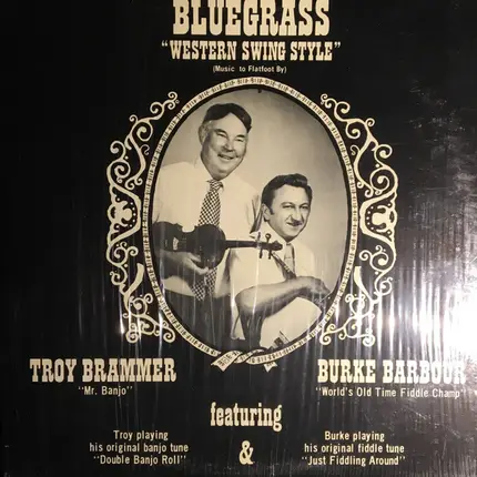 Troy Brammer & Burke Barbour - Bluegrass "Western Swing Style"