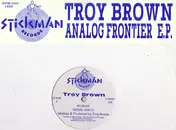 troy brown - Analog Frontier E.P.