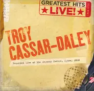 Troy Cassar-Daley - Greatest Hits Live !