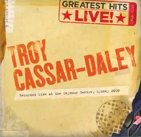 Troy Cassar-Daley - Greatest Hits Live !