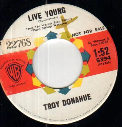 Troy Donahue - Live Young / Somebody Loves Me