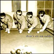 Troy Lukkarila - Don't Sit On The Table