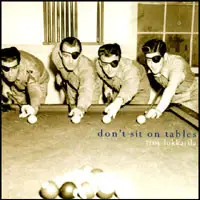 Troy Lukkarila - Don't Sit On The Table