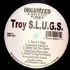 12inch Vinyl Single - Troy S.L.U.G.S. - Get It 4 Real