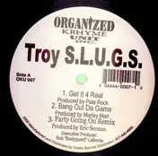 Troy S.L.U.G.S. - Get It 4 Real