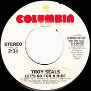 Troy Seals - Let's Go For A Ride